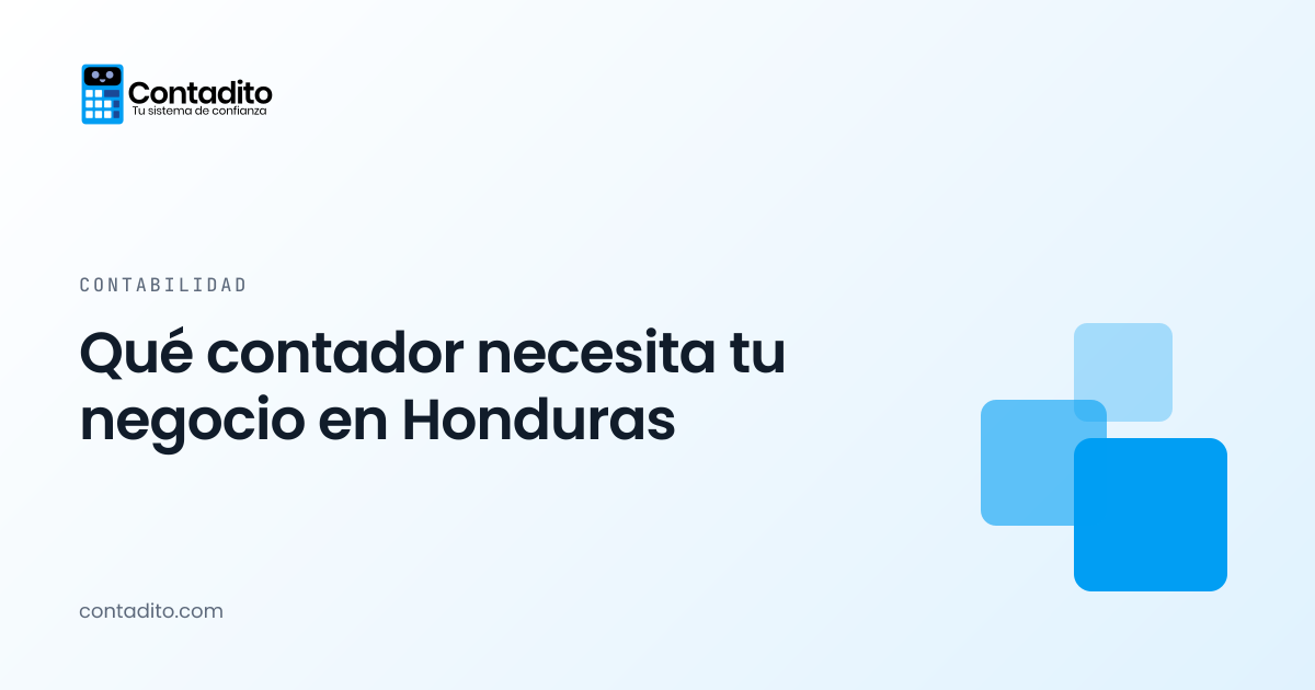 Qué contador necesita tu negocio en Honduras