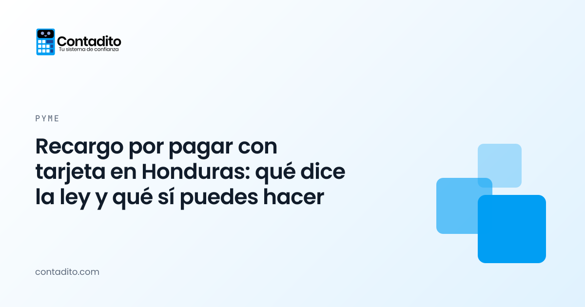 Recargo por pagar con tarjeta en Honduras: qué dice la ley y qué sí puedes hacer